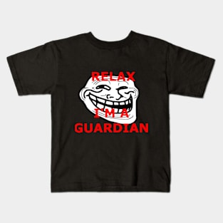 Relax, I'm A Guardian Kids T-Shirt